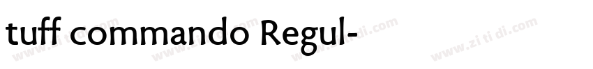 tuff commando Regul字体转换 tuff commando Regul字体转换